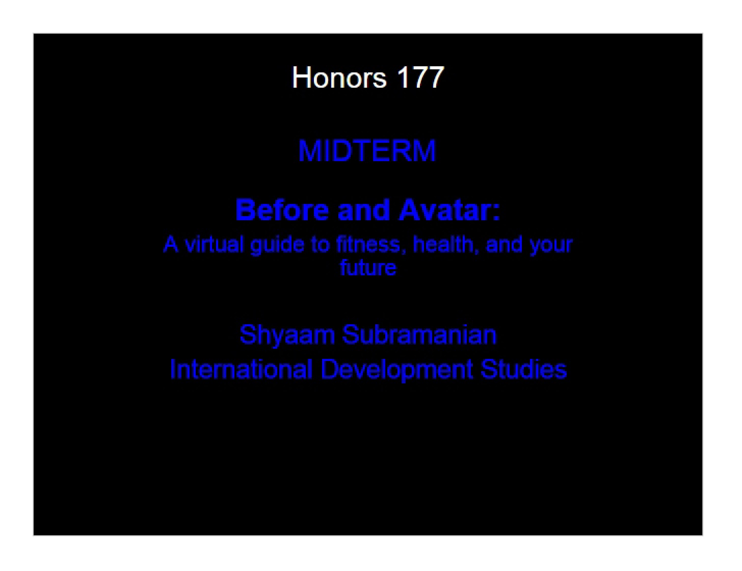 Avatar and Before