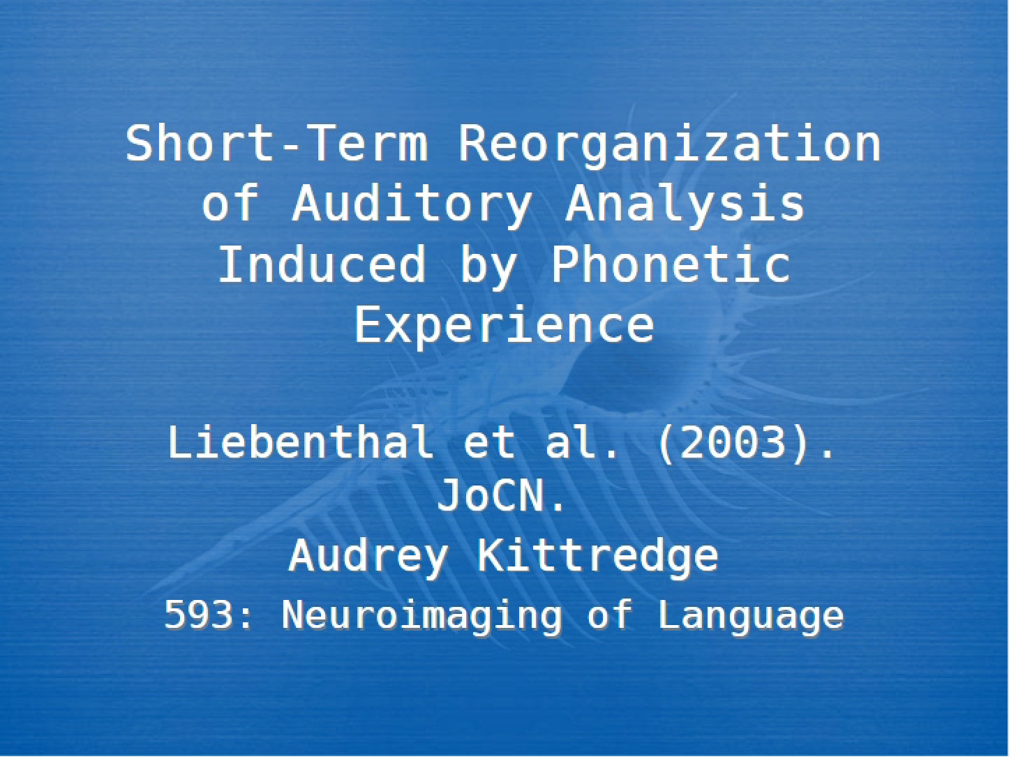 Auditory Analysis Short-Term Reorganization