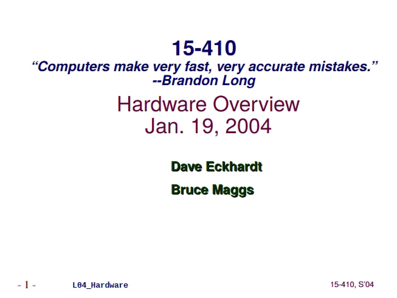 Hardware Lecture 4