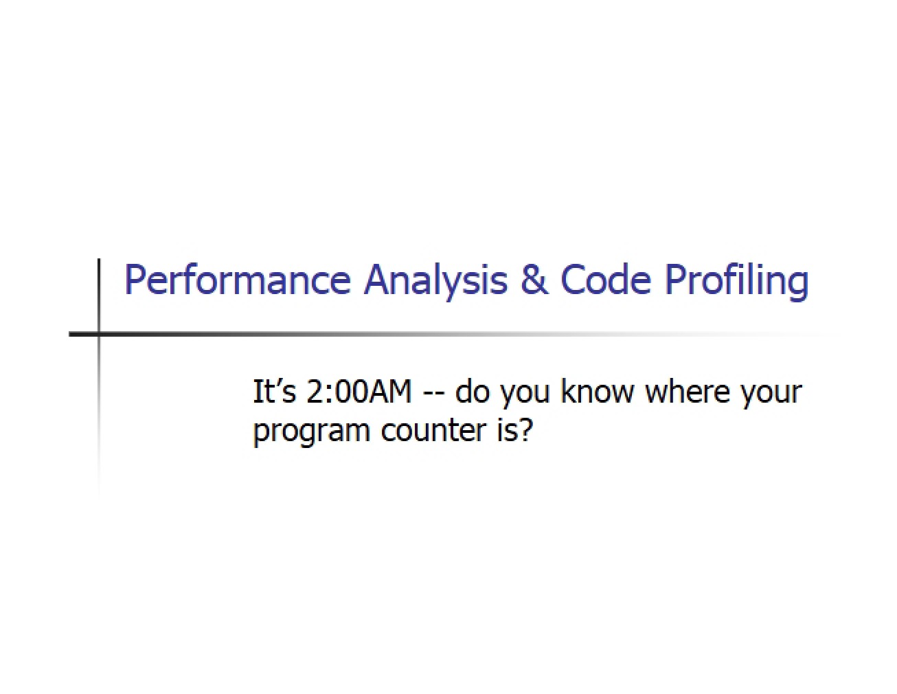Profiling Code and Analyzing Performance