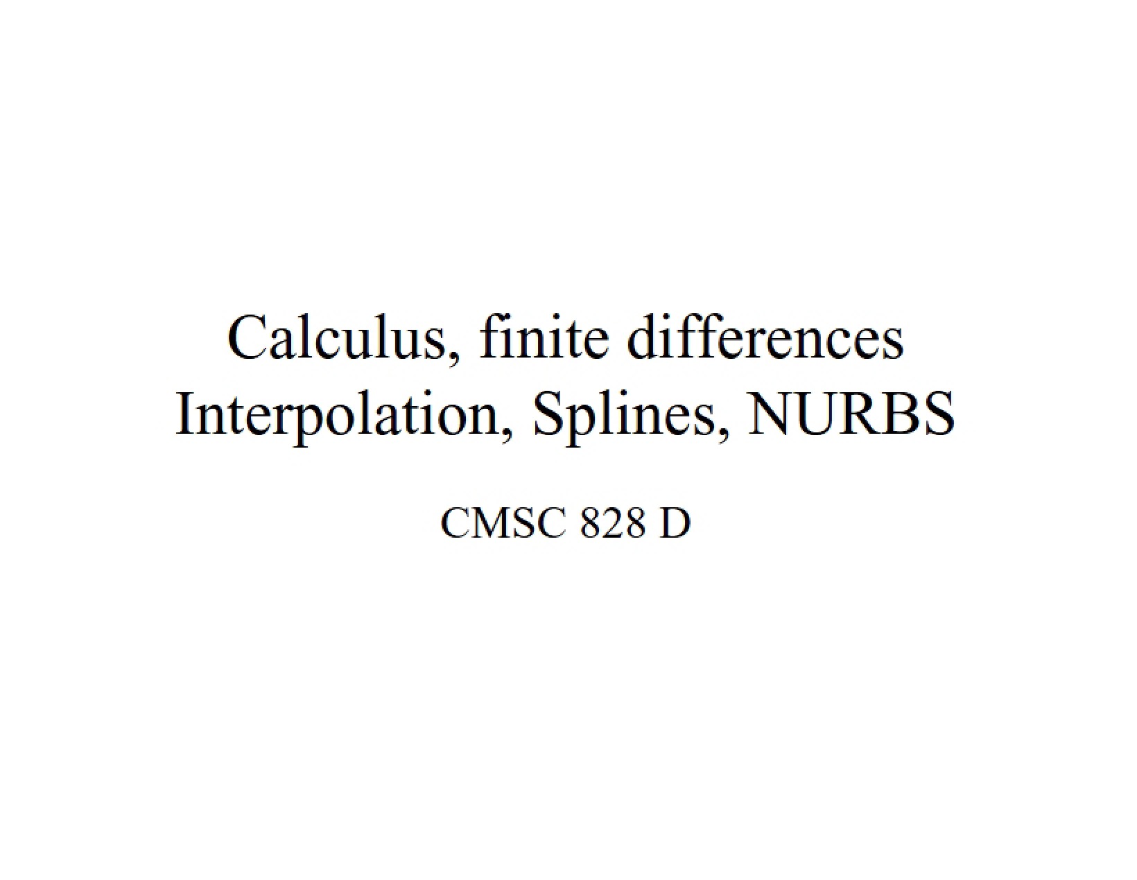 Interpolation, Splines, NURBS, Finite Differences, and Calculus