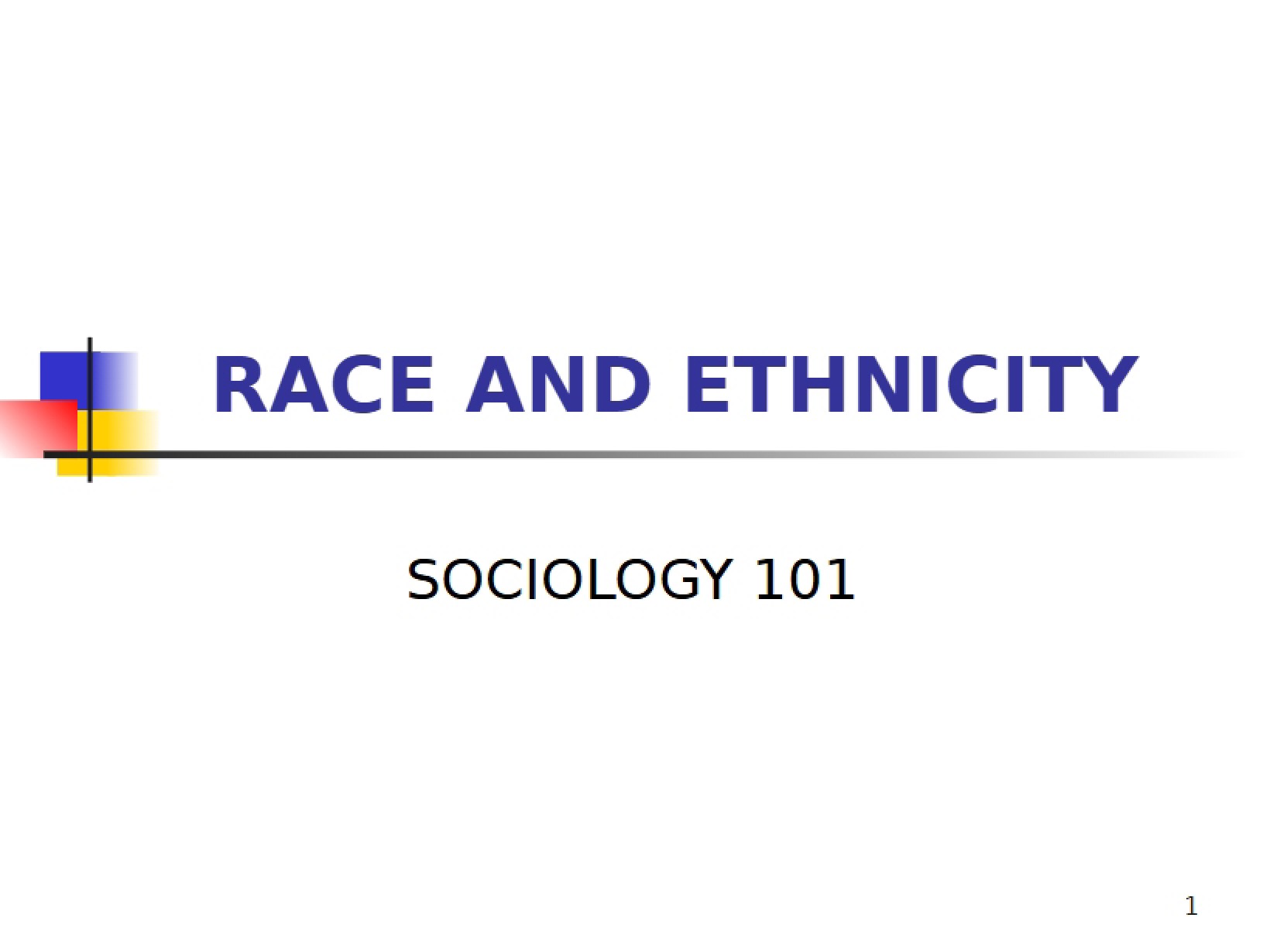 Ethnicity and Race