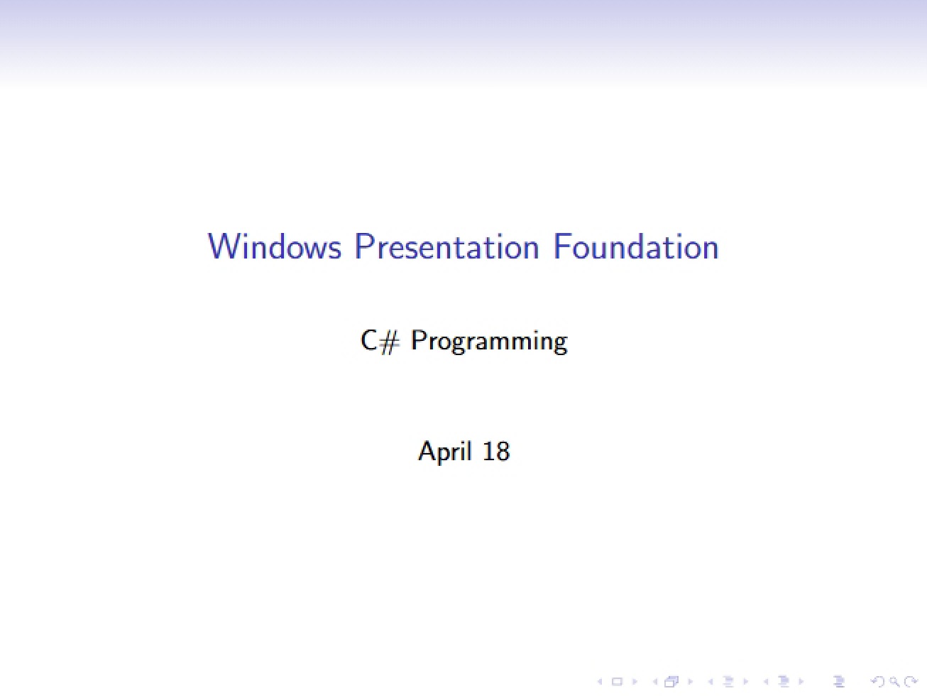 Foundation of Windows Presentation (WPF)