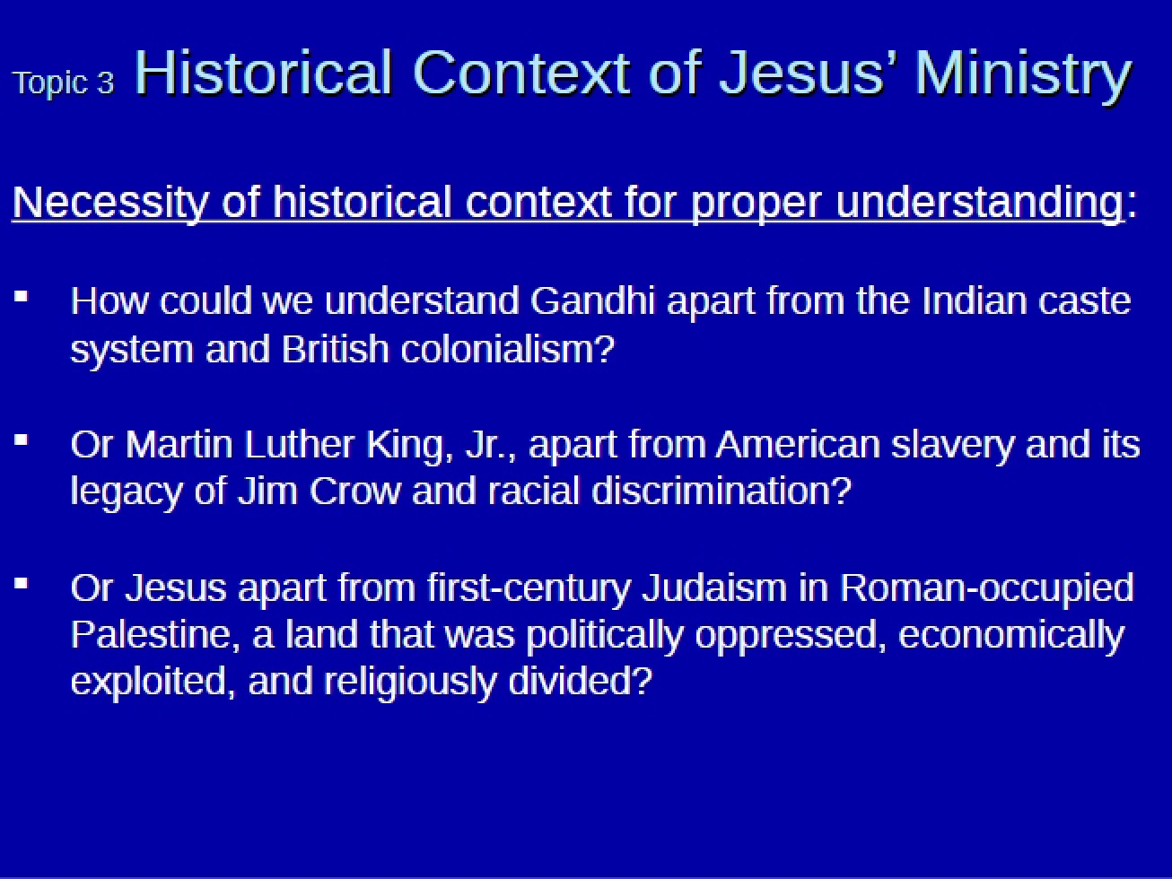 Jesus' Ministry Historical Context (Topic 3)