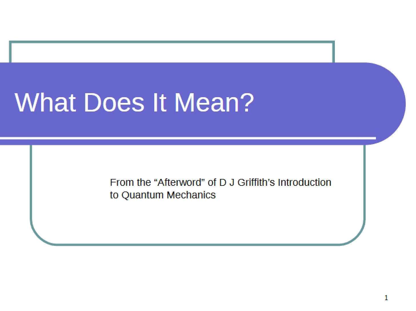 Quantum Mechanics Lecture Nine