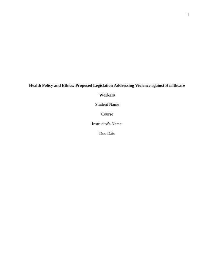 Proposed Legislation Addressing Violence against Healthcare Workers - Health Policy and Ethics
