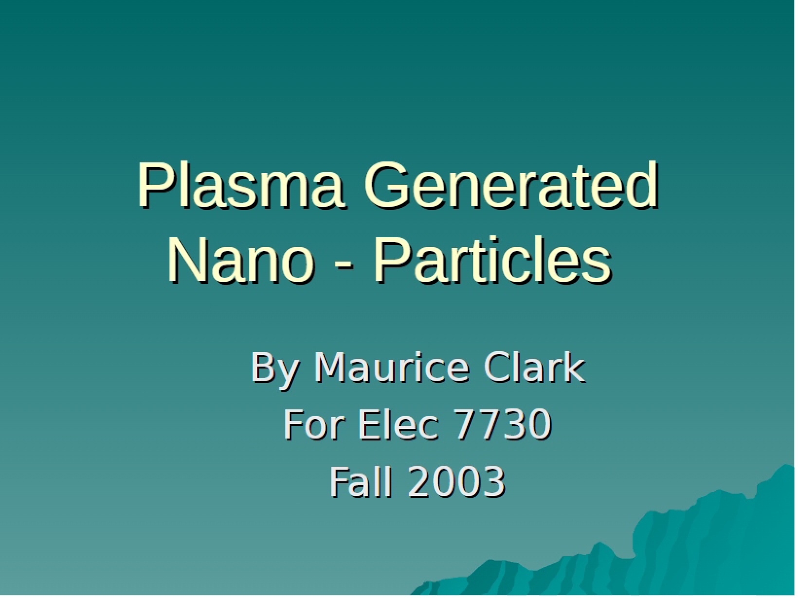 Nano-Generation via Plasma
