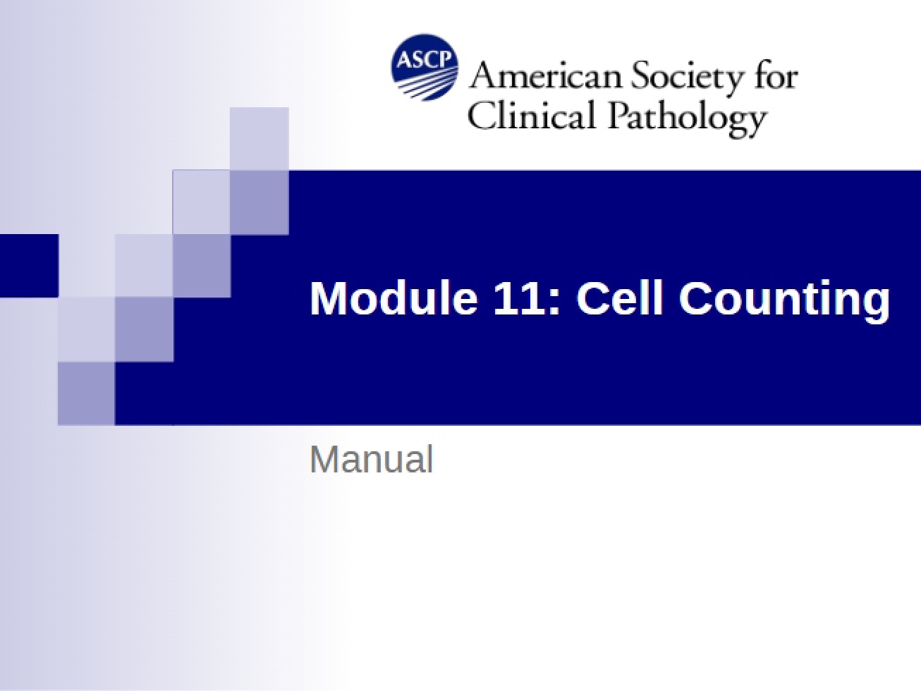 Lecture on Manual Cell Counting - Module 11