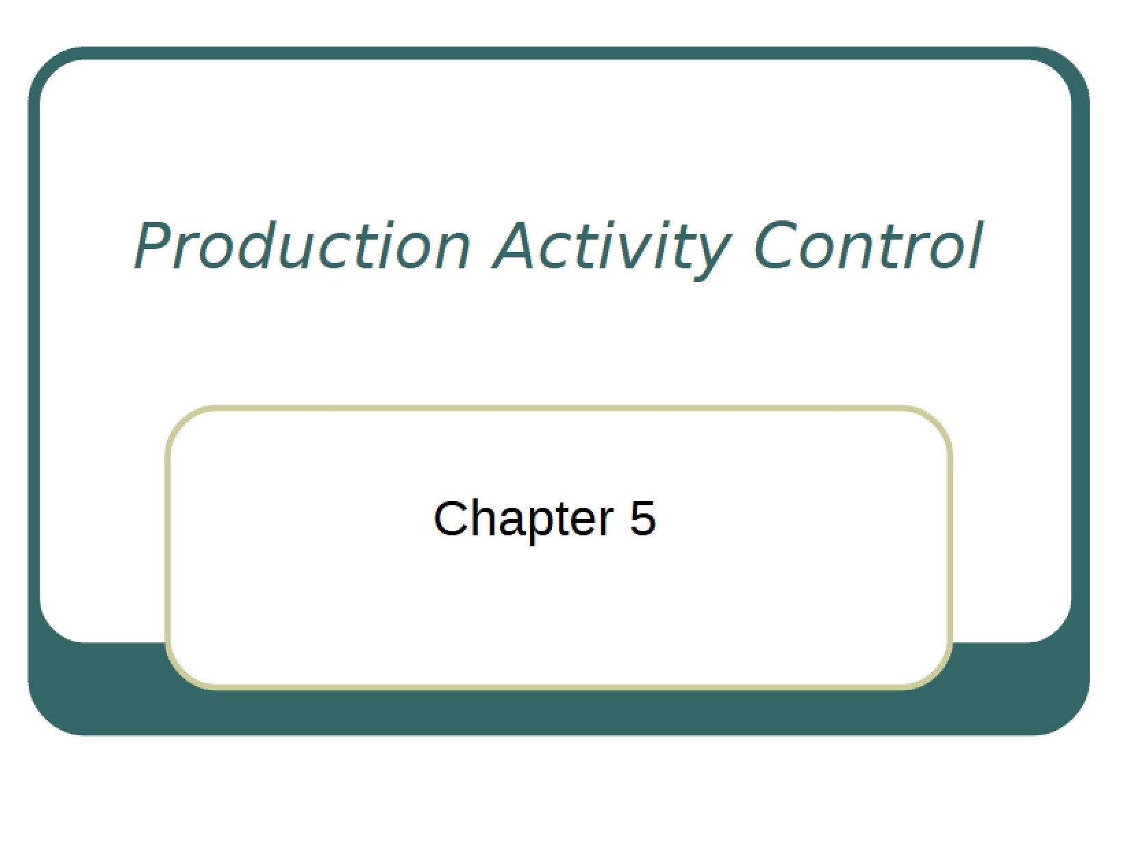 Production Activity Control Lecture Notes