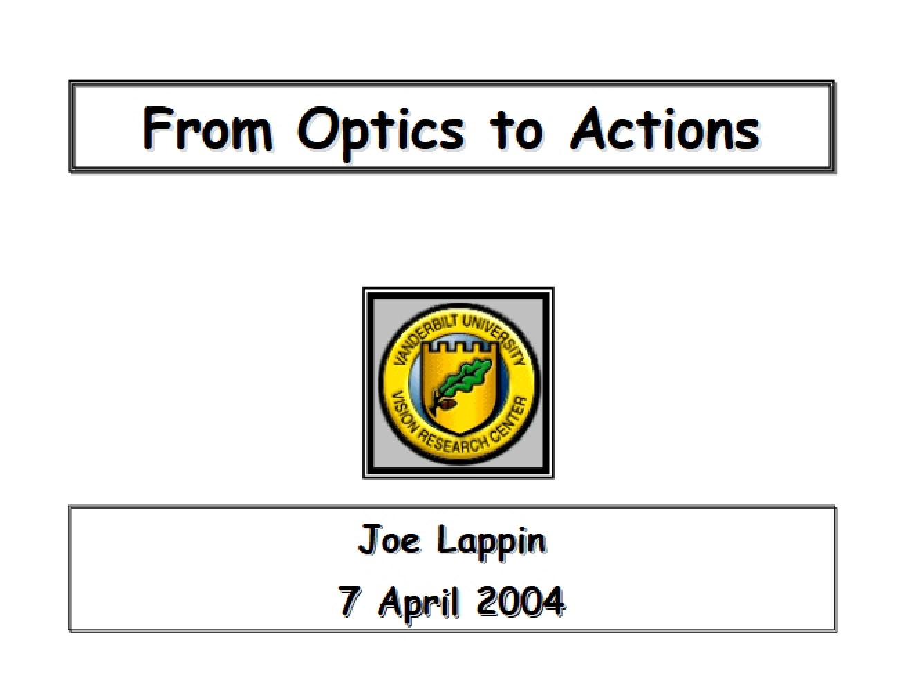 Actions from Optics