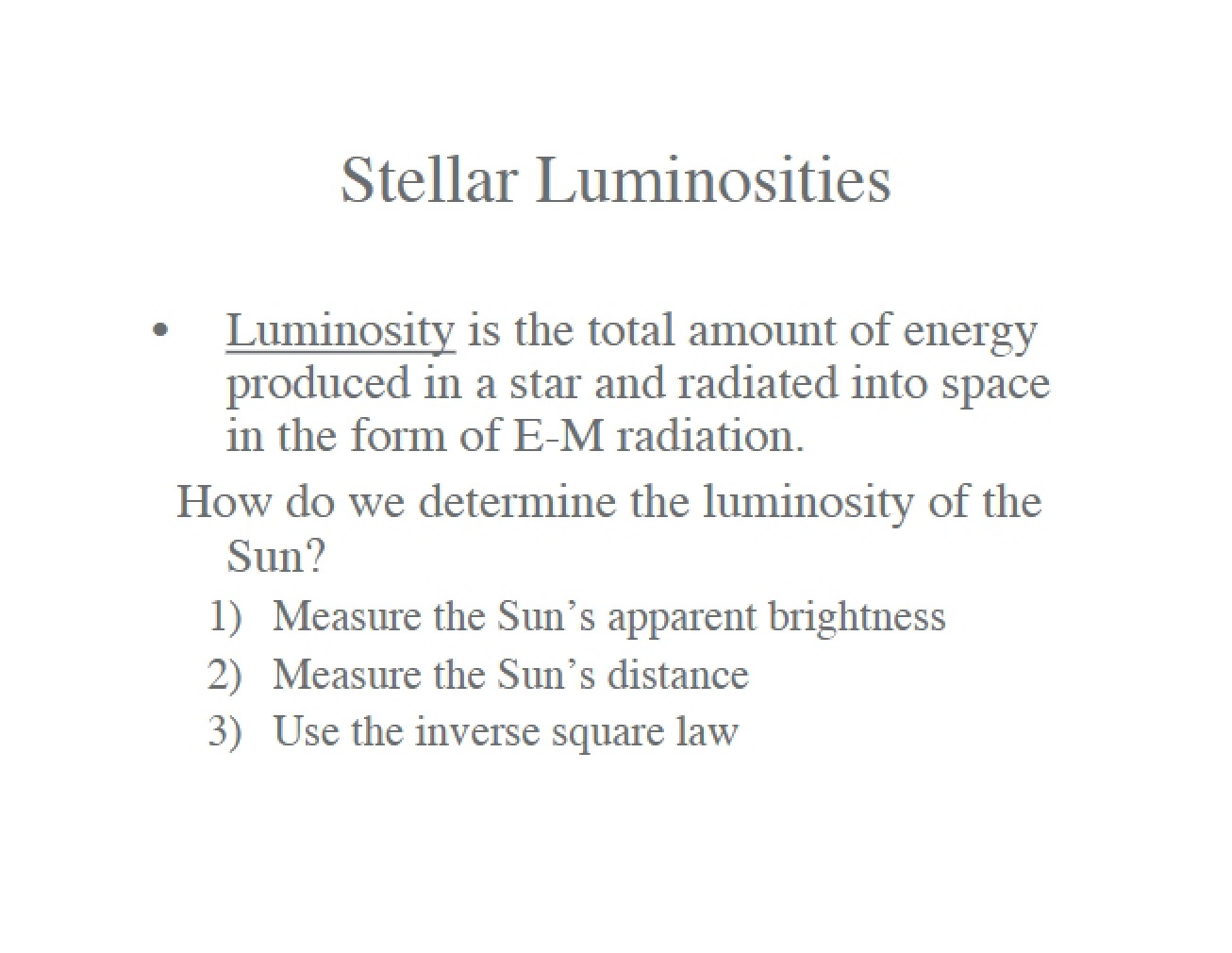 Analysis of Stellar Luminosities