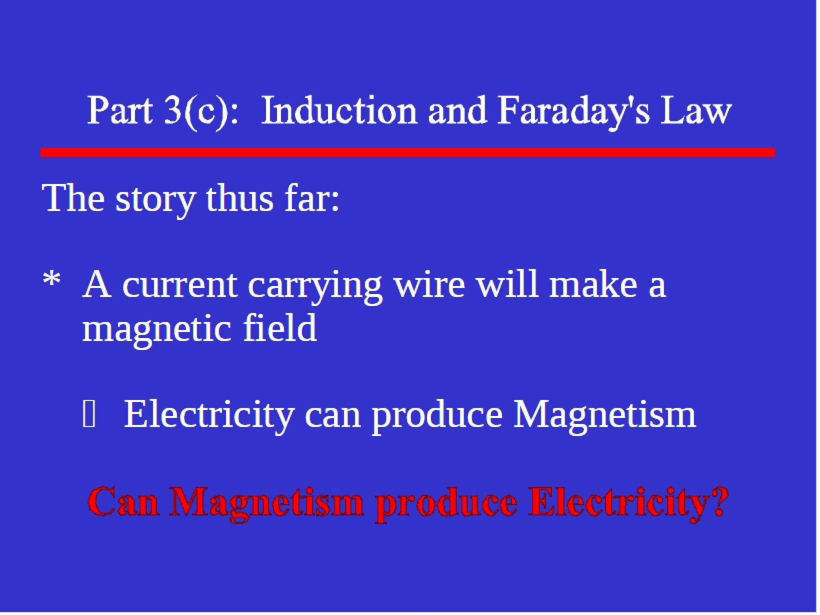 Faraday's Law (Revised 08FA)