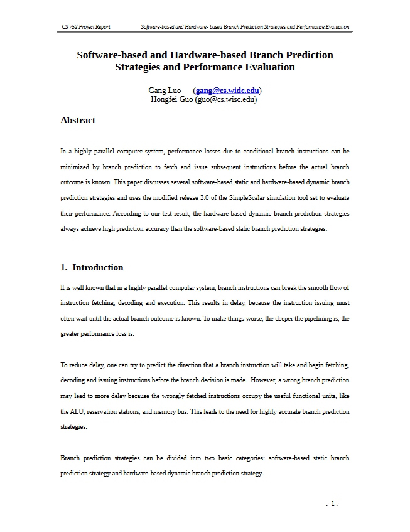 Performance Evaluation of Hardware and Software Branch Prediction