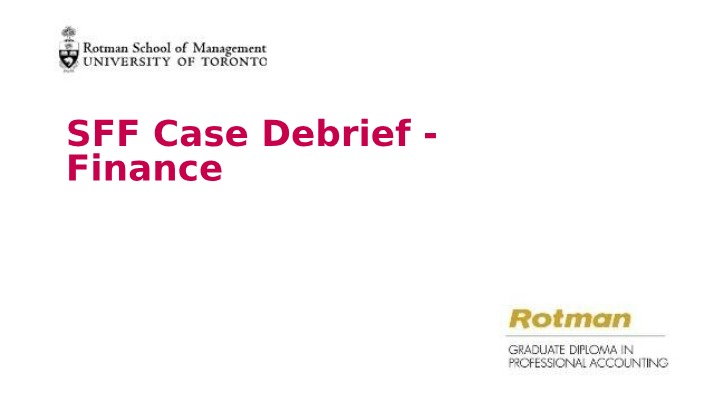 SFF Finance Case Debrief