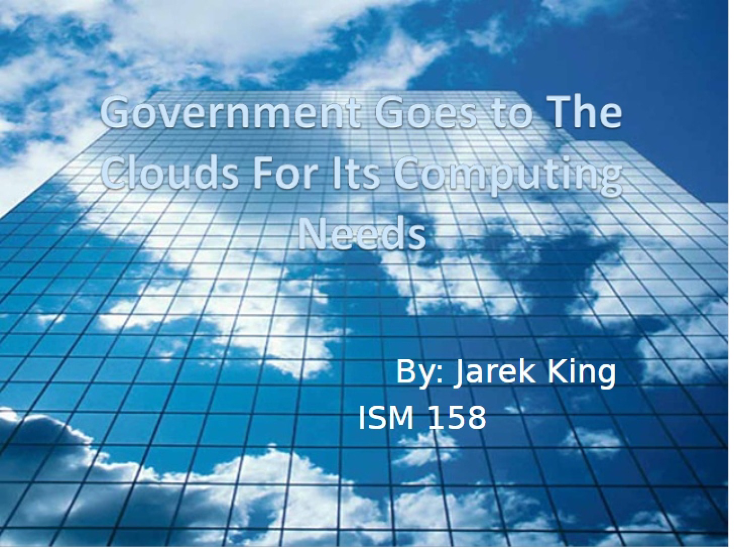 Clouds in Government