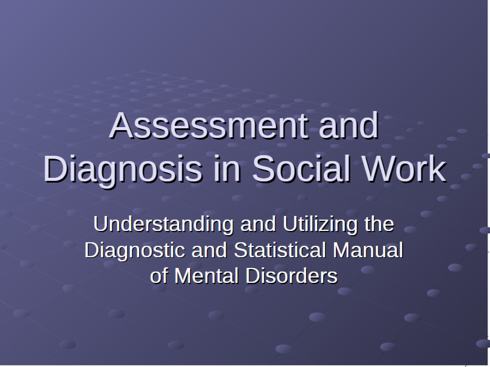 Diagnosis and Assessment