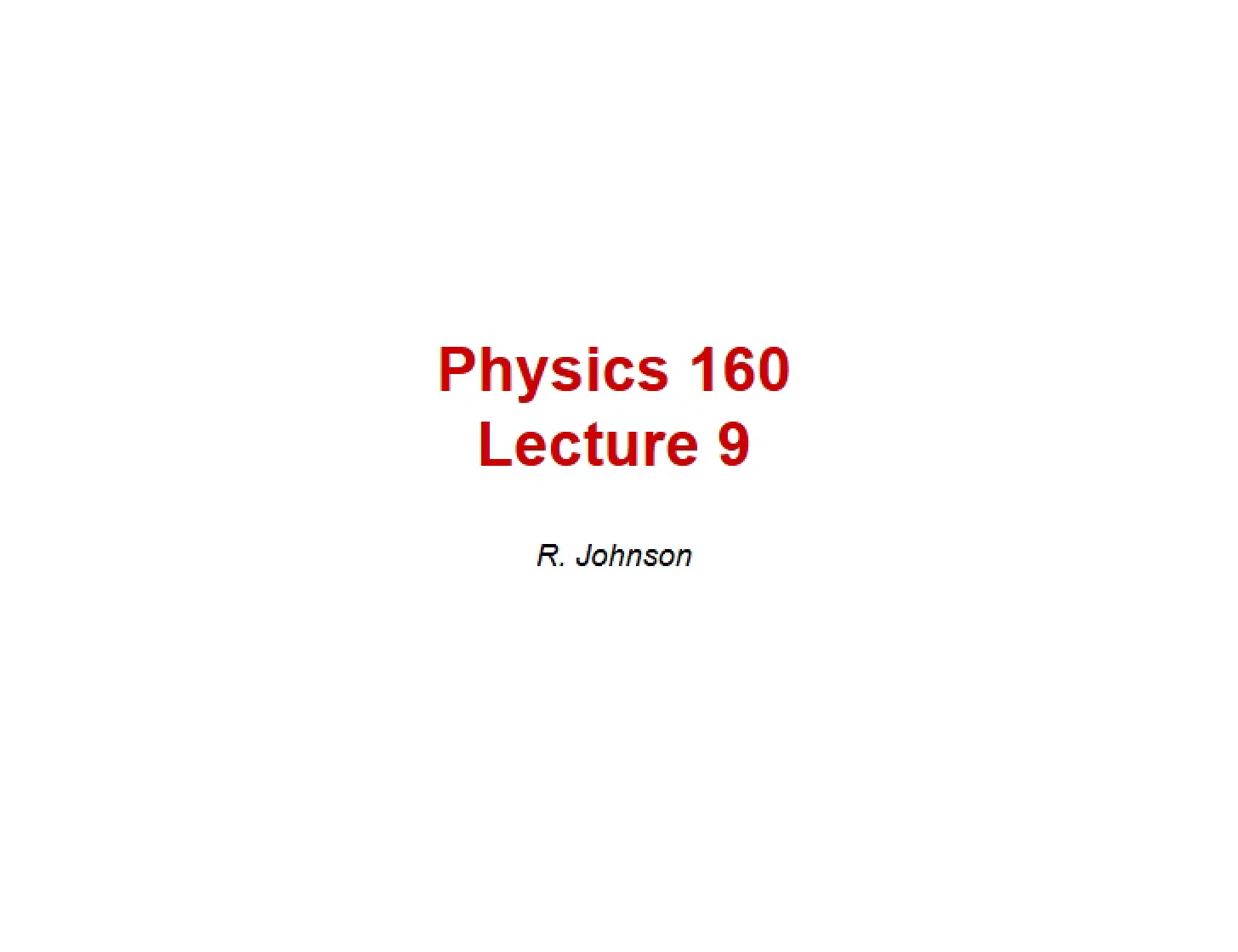 Notes from Lecture 9