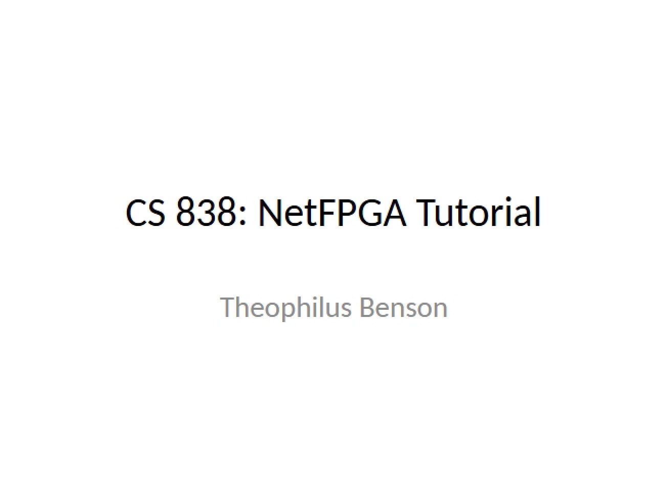 Tutorial on NetFPGA