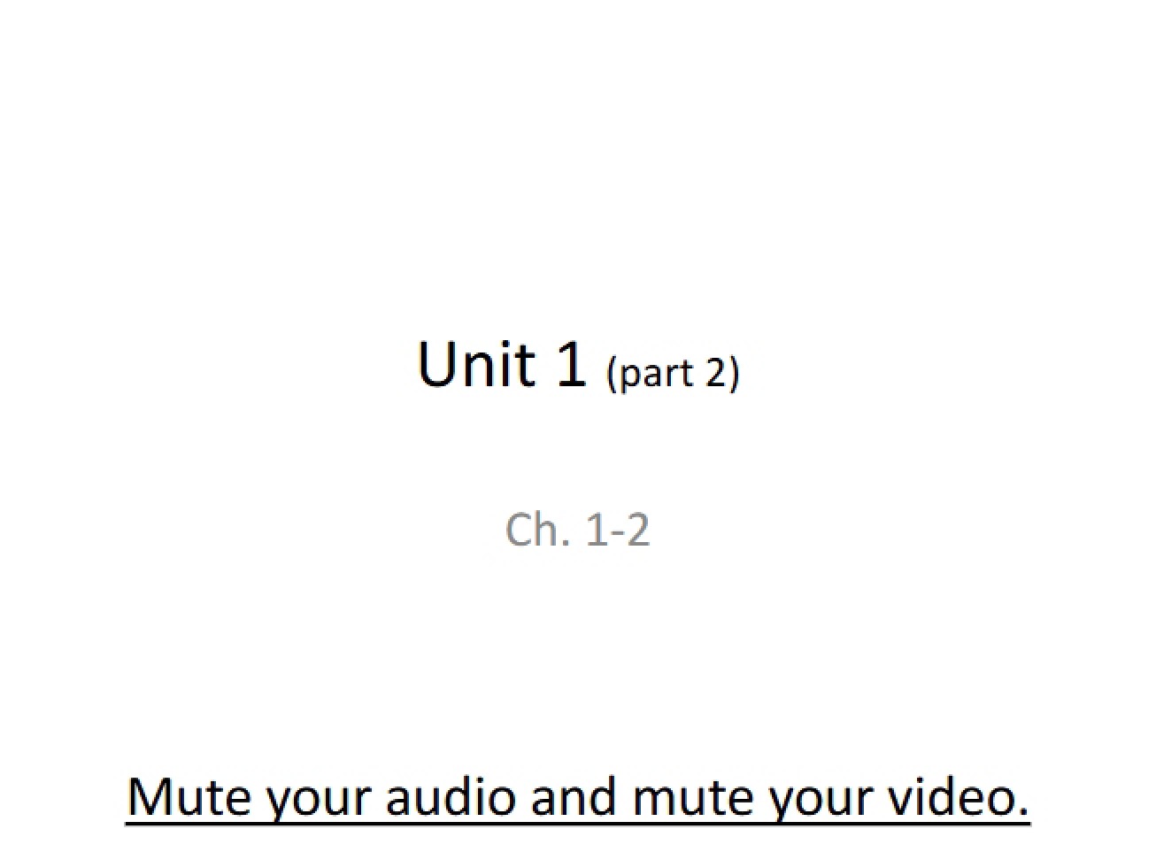 Second Part of Unit One Notes