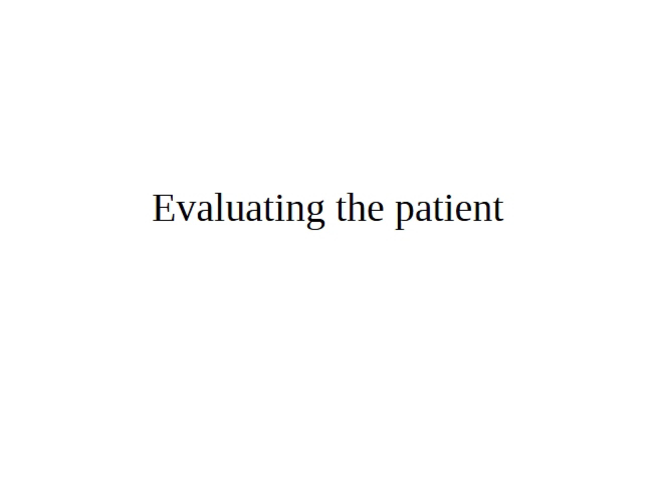 Patient Evaluation