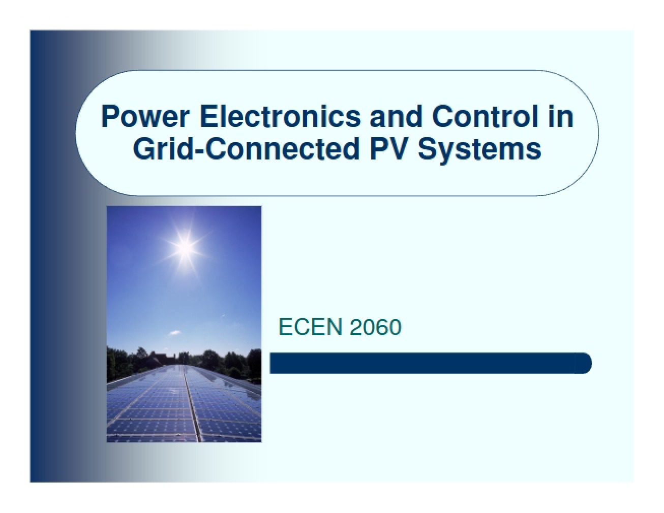 Control and Power Electronics in Grid-Connected Photovoltaic Systems
