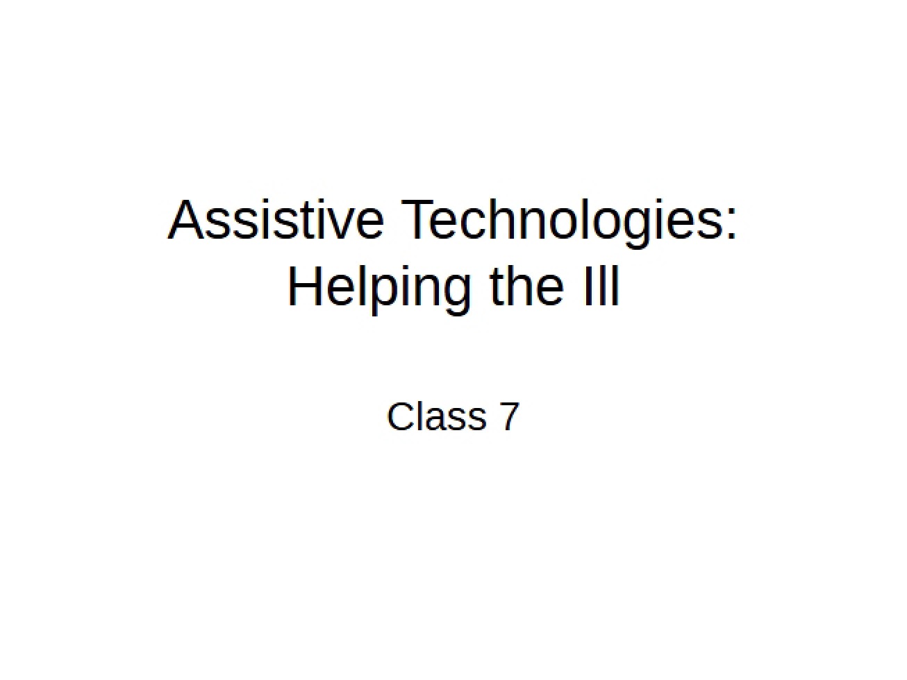 Introduction to Assistive Technologies