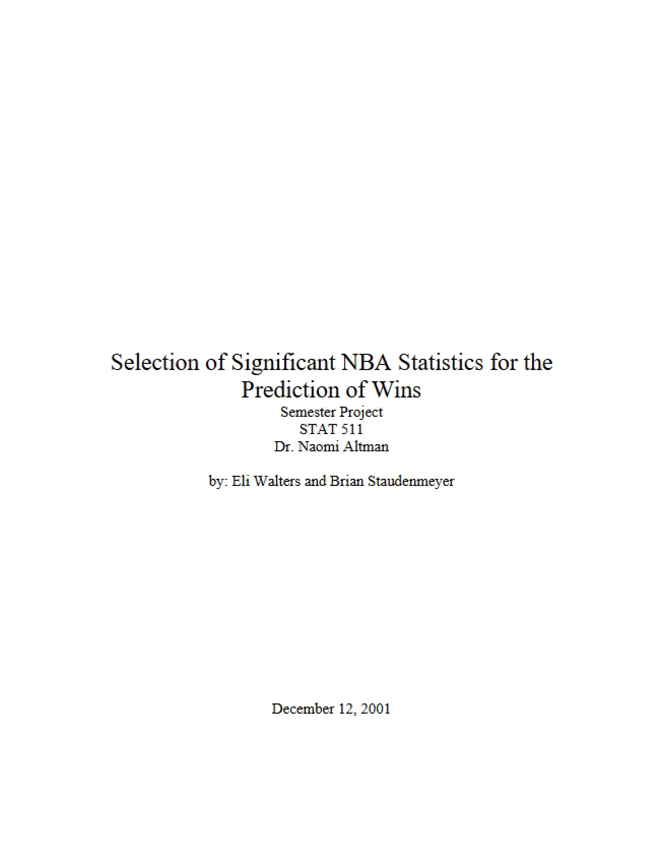 NBA Statistics Selection for Win Prediction