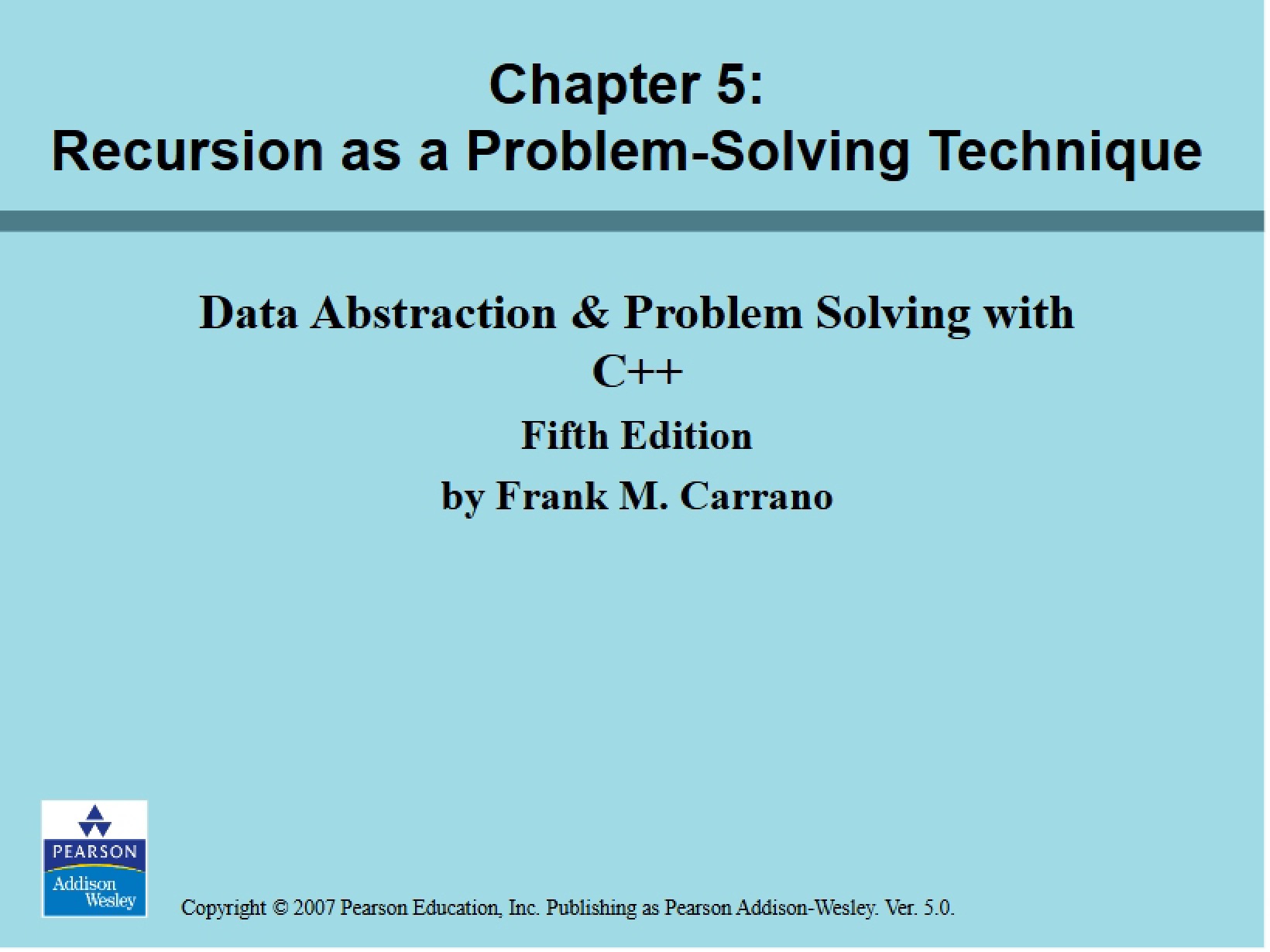 Problem-Solving with Recursion (Ch. 5)