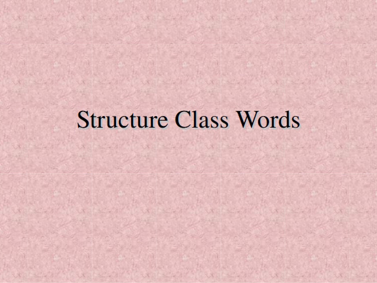 Words and Their Grammatical Functions