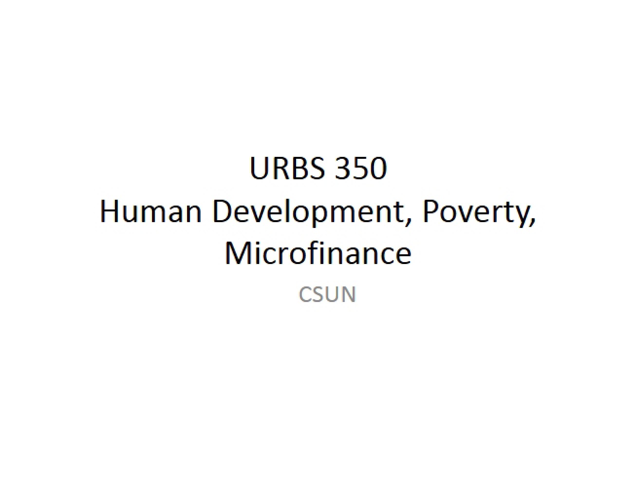 URBS 350 Microfinance and Poverty
