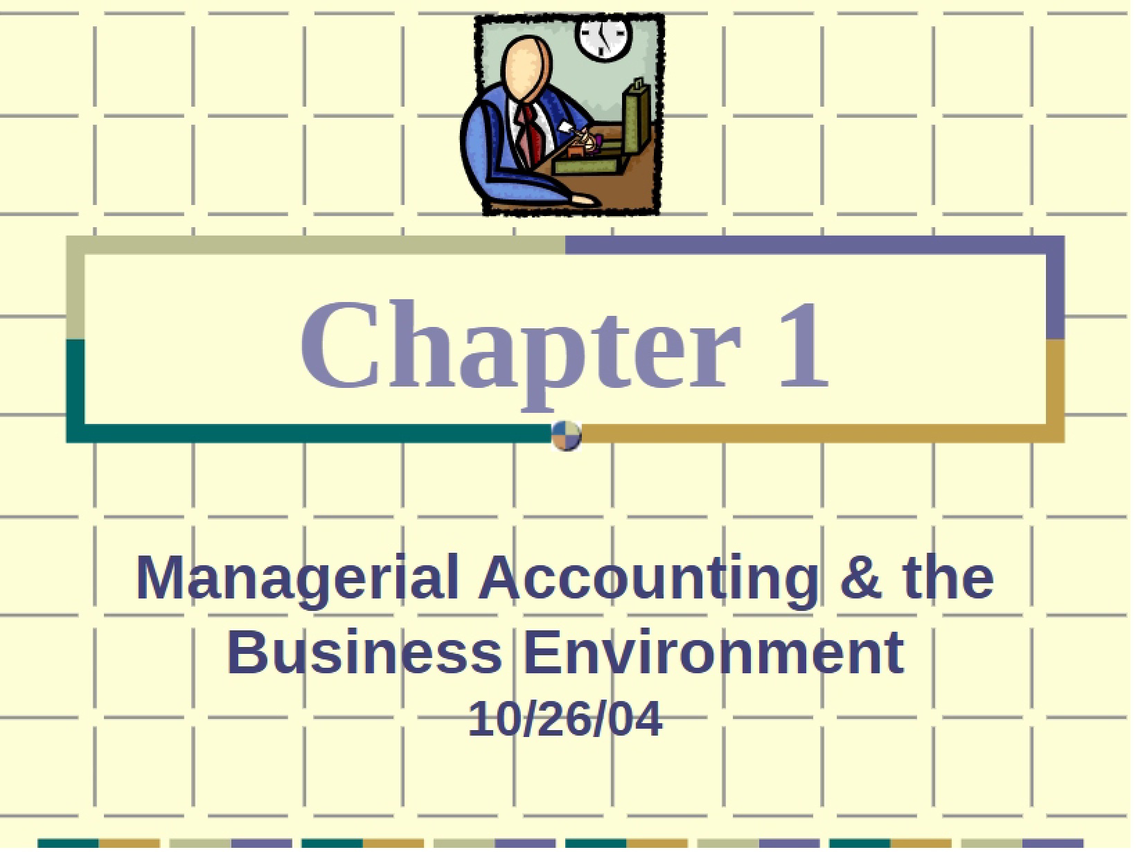 Business Environment and Managerial Accounting