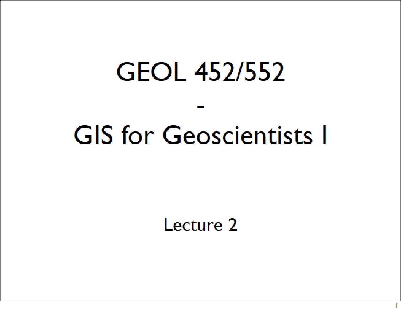 Second Lecture on GIS for Geoscientists