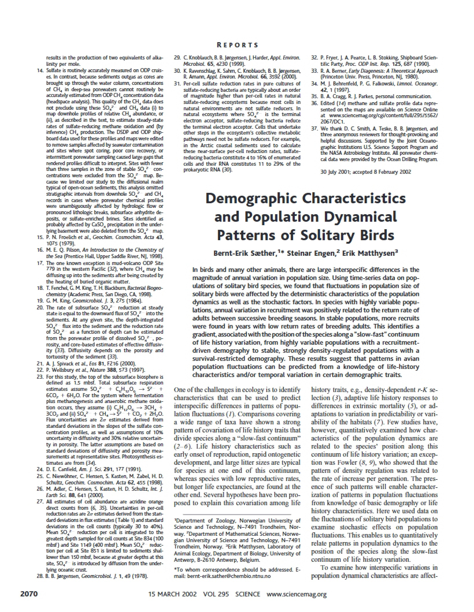 Population Dynamical Patterns and Demographic Characteristics