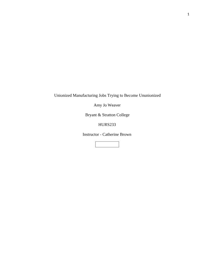Peer Review Discussion - Unionized Manufacturing Jobs