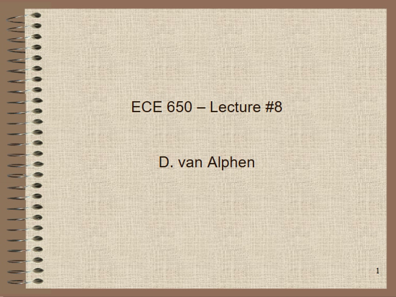 Lecture Eight Spring 2015