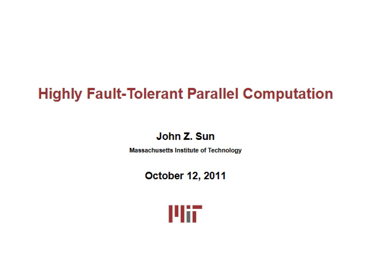 Parallel Computation with High Fault Tolerance