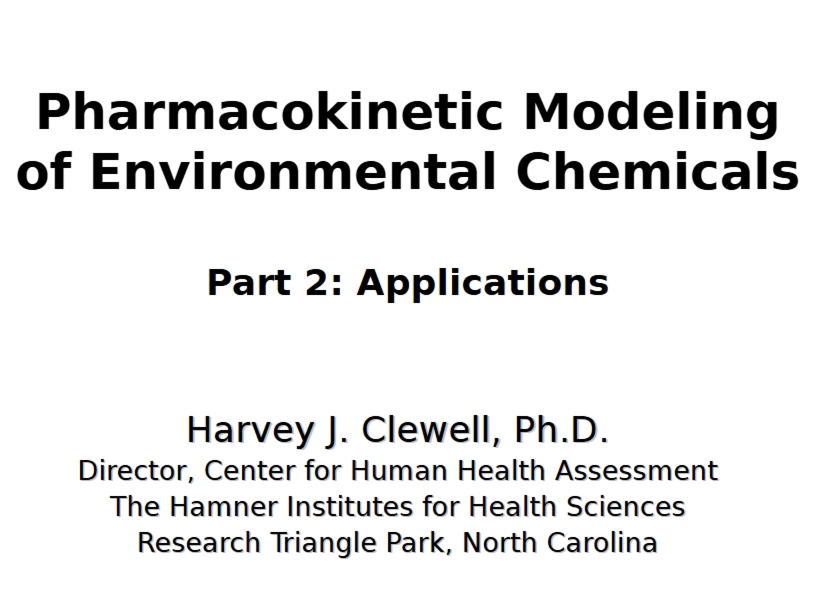 Modeling Pharmacokinetics of Environmental Chemicals