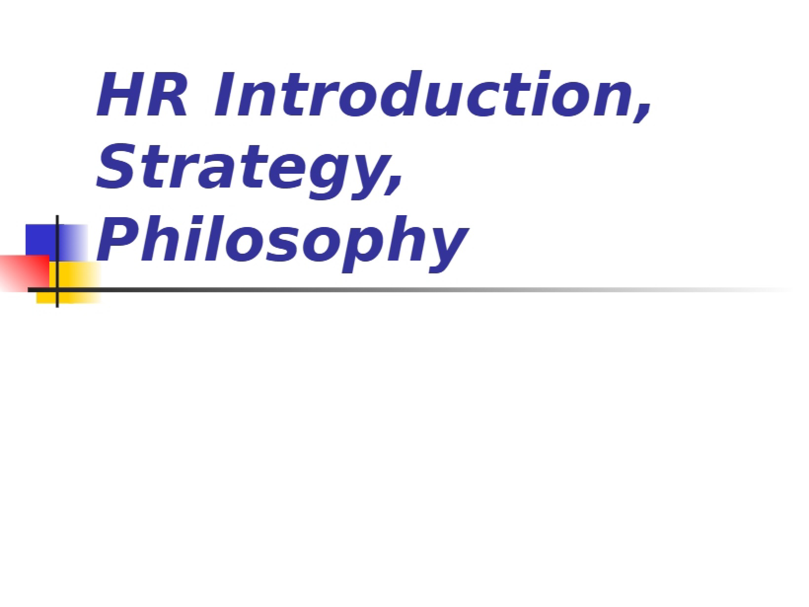 HR Strategy and Philosophy Intro