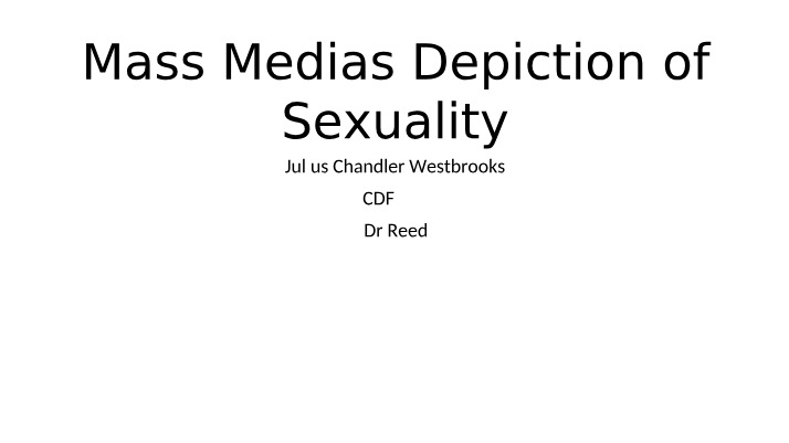 Notes on Mass Media's Depiction of Sexuality