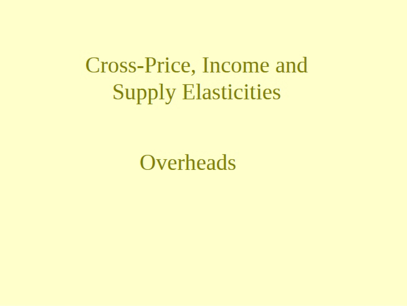 Analysis of Cross-Price, Income, and Supply Elasticities