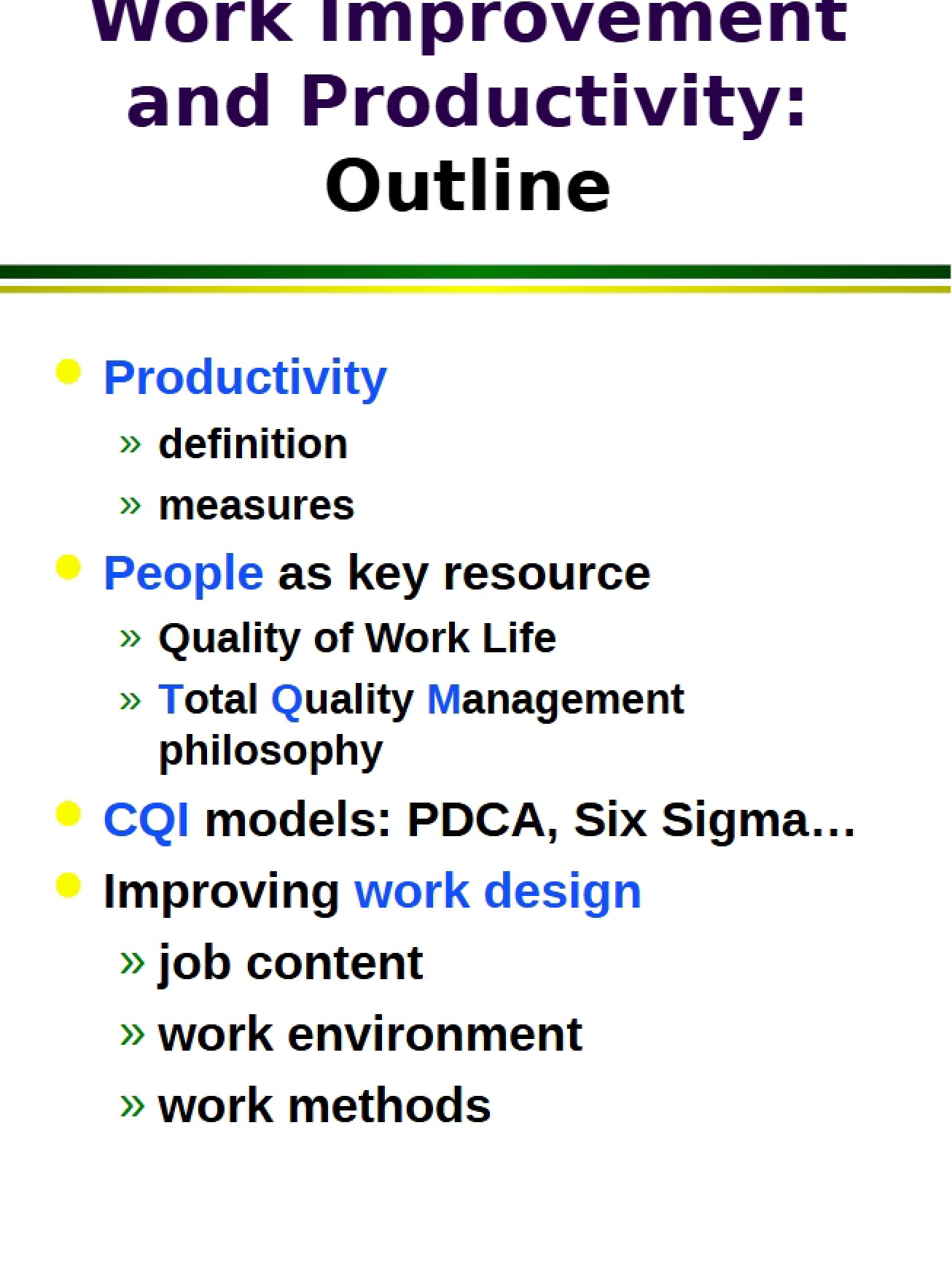 Outline Productivity and Work Improvement