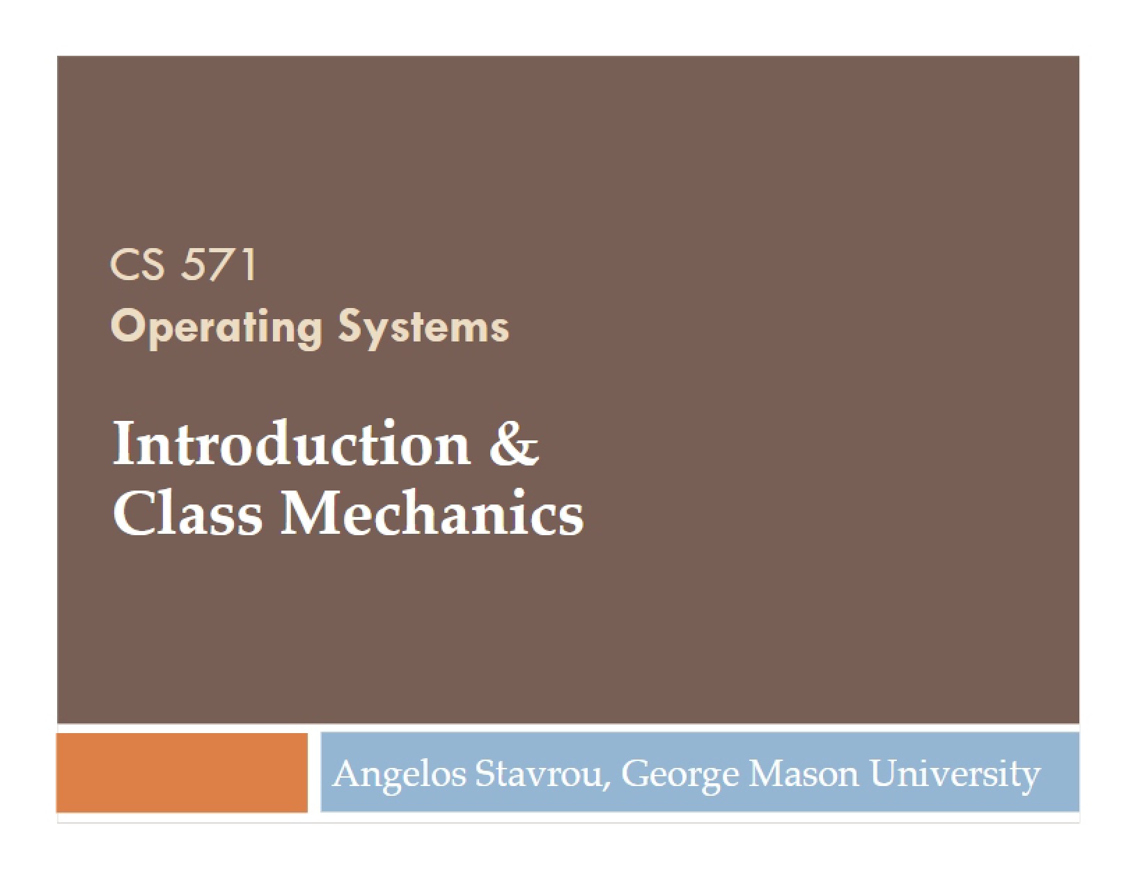 Class Mechanics and Introduction