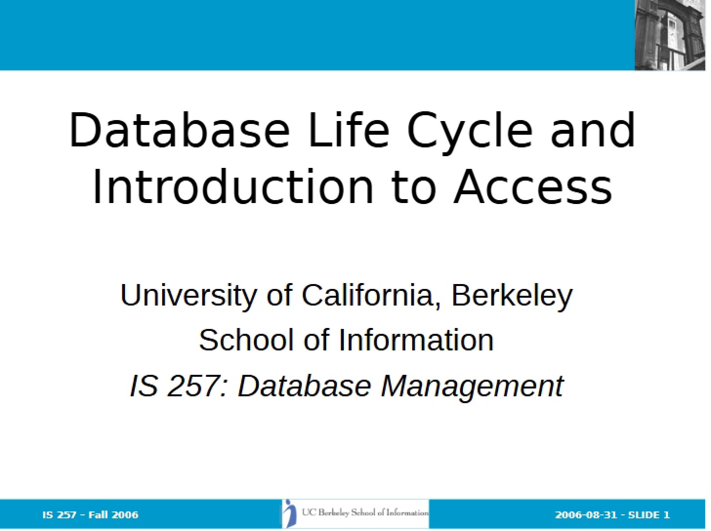 Access Introduction and Database Life Cycle