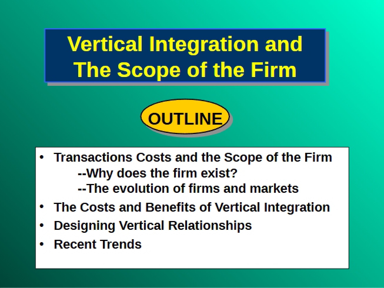 Scope of Firm and Vertical Integration