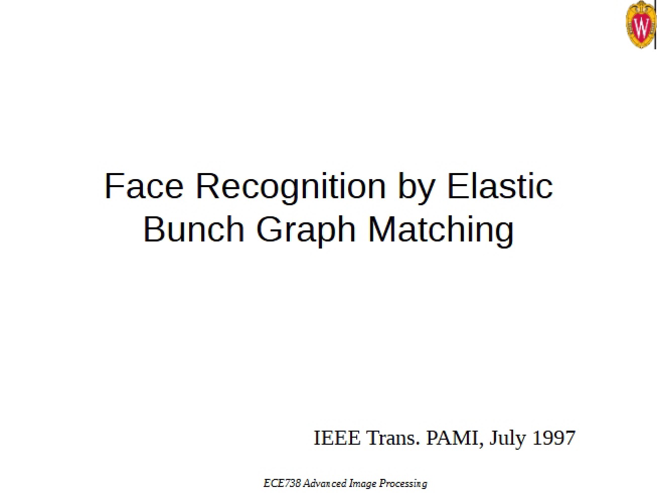 Elastic Bunch Graph Matching for Face Recognition