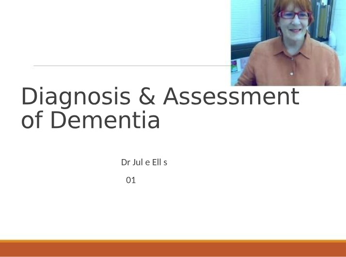 Dementia Diagnosis and Assessment - Screening Tools and Tests