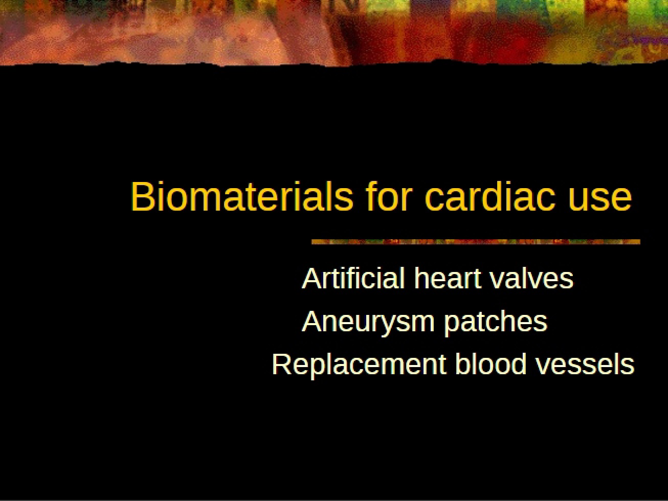 Lecture 3 Cardiac Use Biomaterials