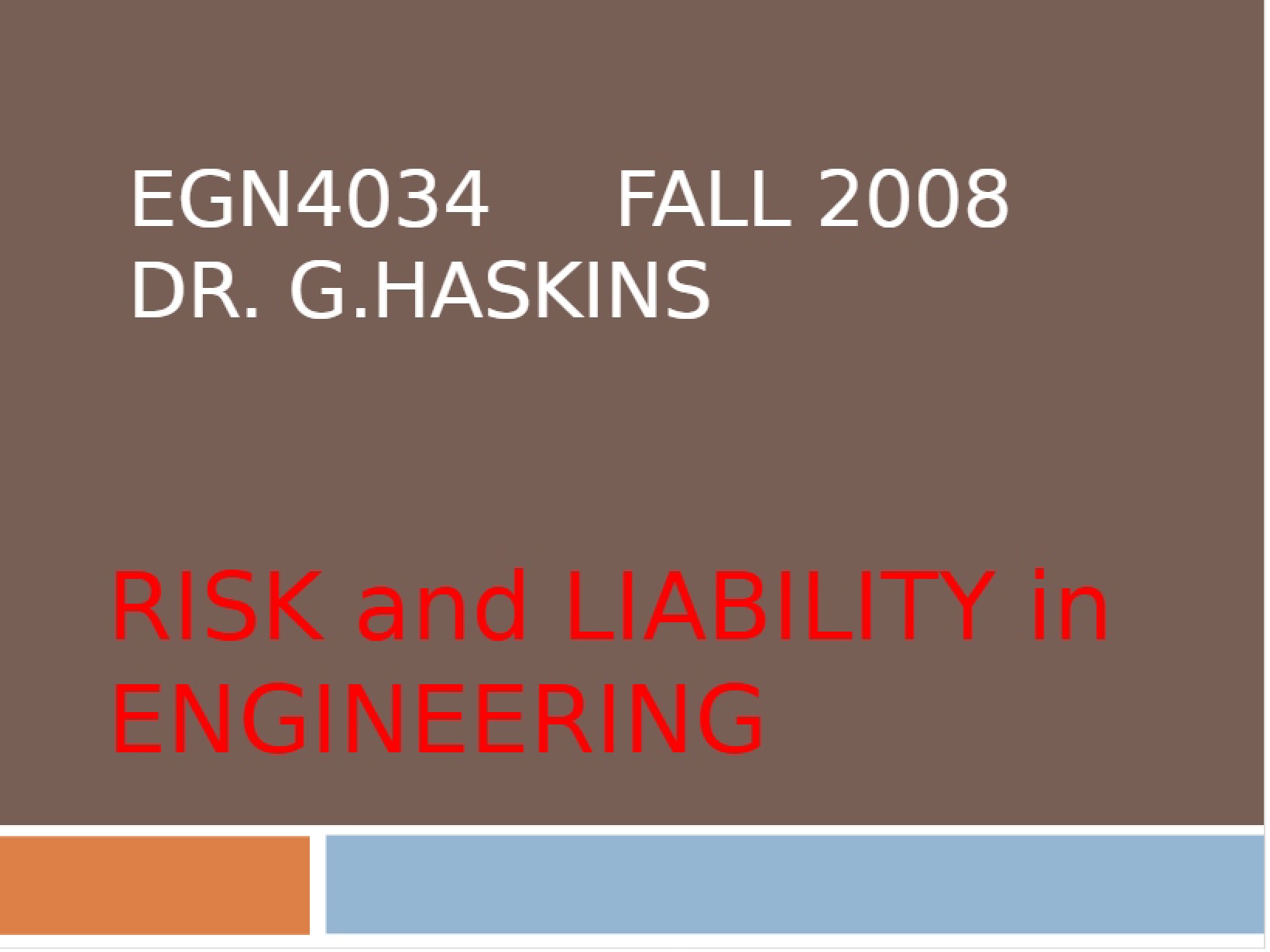 Liability and Risk Factors