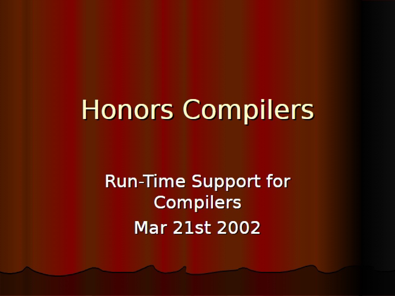 Support for Compiler Run-Time