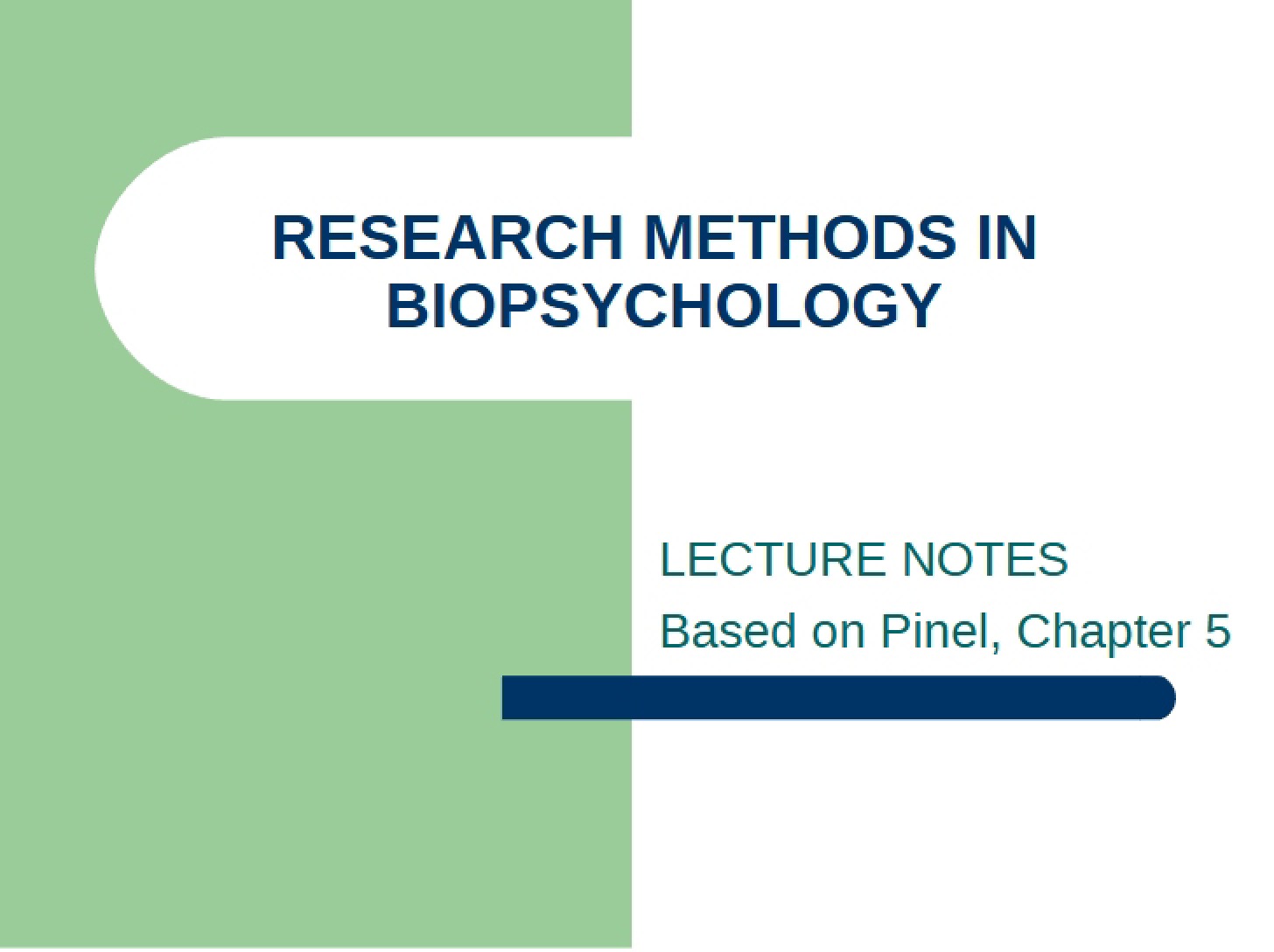 Biopsychology Methods of Research